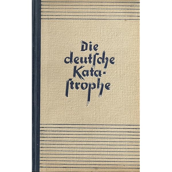 希少　Die deutsche Katastrophe The German Catastrophe by Friedrich Meinecke | eBay